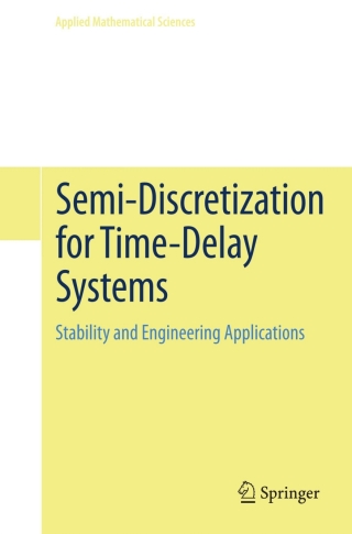 Cover image: Semi-Discretization for Time-Delay Systems 9781461403340