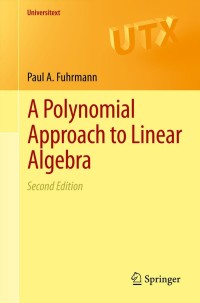 Cover image: A Polynomial Approach to Linear Algebra 2nd edition 9781461403371
