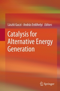 Cover image: Catalysis for Alternative Energy Generation 9781461403432