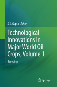 Cover image: Technological Innovations in Major World Oil Crops, Volume 1 9781461403555