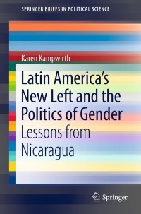 Immagine di copertina: Latin America's New Left and the Politics of Gender 9781461403586