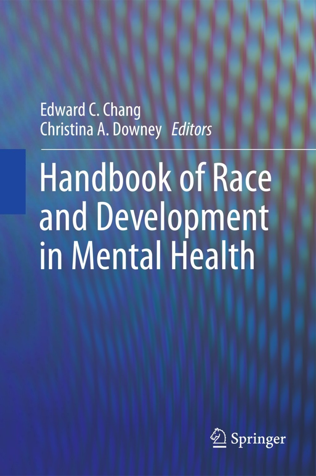 Handbook of Race and Development in Mental Health 1st Edition