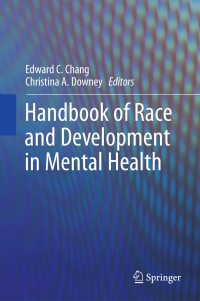 Imagen de portada: Handbook of Race and Development in Mental Health 1st edition 9781461404231
