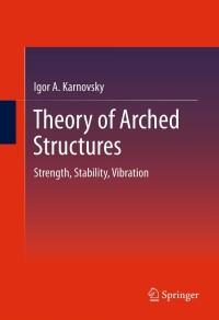 表紙画像: Theory of Arched Structures 9781461404682