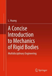 表紙画像: A Concise Introduction to Mechanics of Rigid Bodies 9781461404712