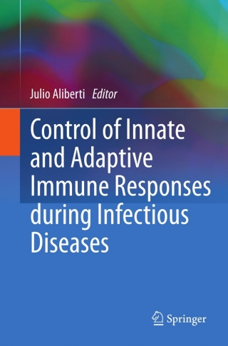 Cover image: Control of Innate and Adaptive Immune Responses during Infectious Diseases 9781461404835