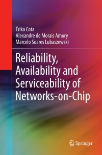 Imagen de portada: Reliability, Availability and Serviceability of Networks-on-Chip 9781461407904