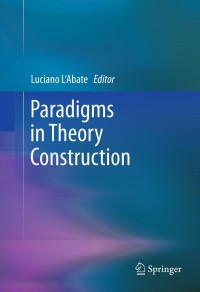 Imagen de portada: Paradigms in Theory Construction 1st edition 9781461409137