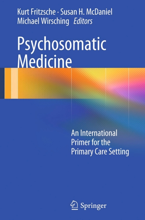 Psychosomatic Medicine: An International Primer for the Primary Care Setting - FULL INSTANT DOWNLOAD | PDF DOCX EPUB