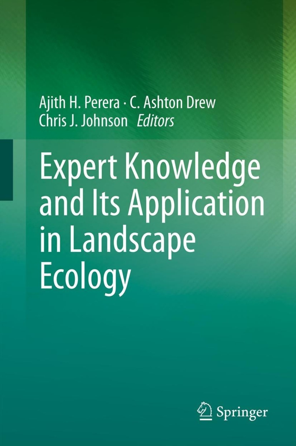 Expert Knowledge and Its Application in Landscape Ecology 1st Edition