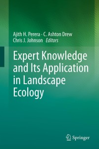 Titelbild: Expert Knowledge and Its Application in Landscape Ecology 1st edition 9781461410331