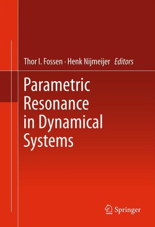 Immagine di copertina: Parametric Resonance in Dynamical Systems 1st edition 9781461410423