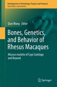 Titelbild: Bones, Genetics, and Behavior of Rhesus Macaques 9781461410454