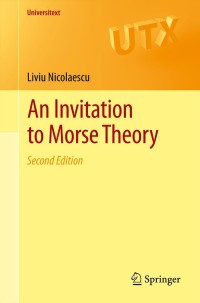 表紙画像: An Invitation to Morse Theory 2nd edition 9781461411048