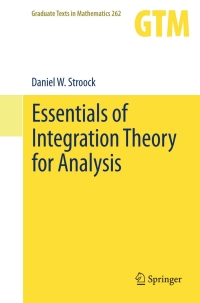 Cover image: Essentials of Integration Theory for Analysis 9781461429883
