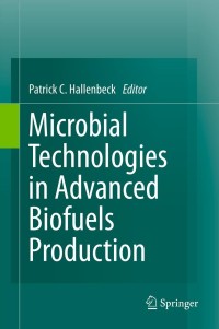 Omslagafbeelding: Microbial Technologies in Advanced Biofuels Production 1st edition 9781461412076