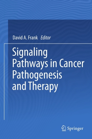Cover image: Signaling Pathways in Cancer Pathogenesis and Therapy 9781461412151