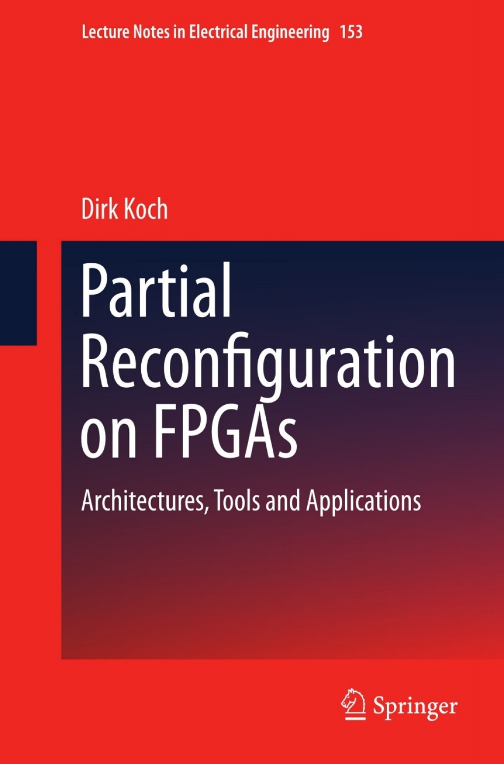 Partial Reconfiguration on FPGAs Architectures, Tools and Applications