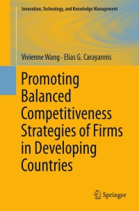 صورة الغلاف: Promoting Balanced Competitiveness Strategies of Firms in Developing Countries 9781461412748