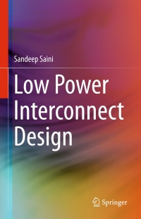 Cover image: Low Power Interconnect Design 9781461413226