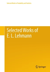 Imagen de portada: Selected Works of E. L. Lehmann 1st edition 9781461414117