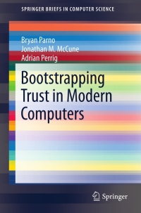 Cover image: Bootstrapping Trust in Modern Computers 9781461414599