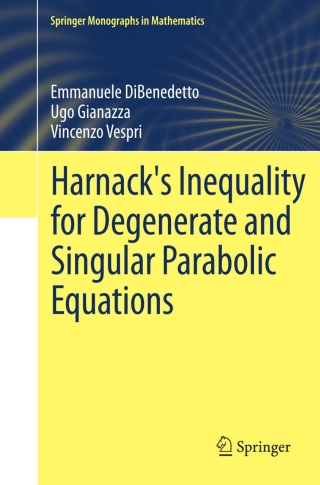 Immagine di copertina: Harnack's Inequality for Degenerate and Singular Parabolic Equations 9781461415831