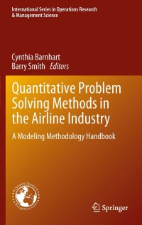 Cover image: Quantitative Problem Solving Methods in the Airline Industry 1st edition 9781461416074