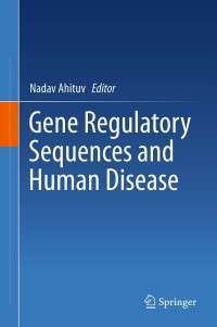 صورة الغلاف: Gene Regulatory Sequences and Human Disease 1st edition 9781461416821