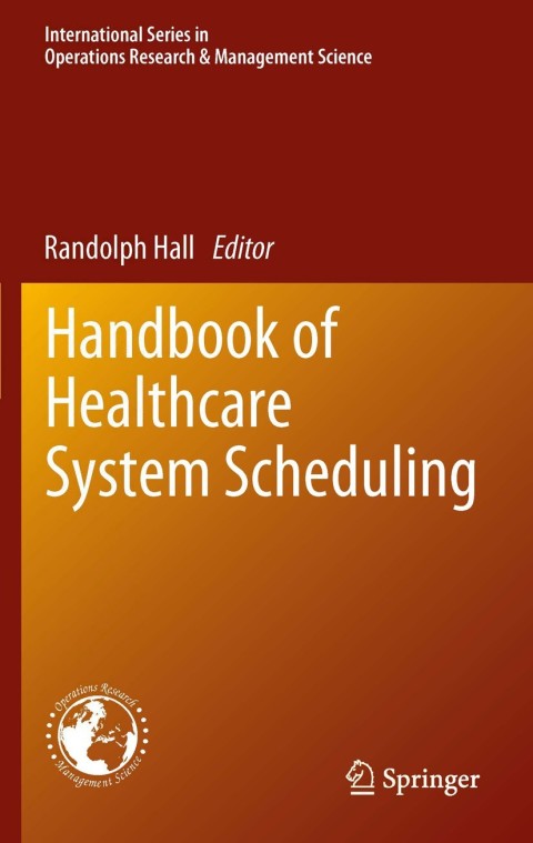 Handbook of Healthcare System Scheduling, 1st Edition - FULL INSTANT DOWNLOAD | PDF DOCX EPUB