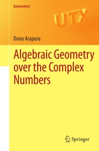 Cover image: Algebraic Geometry over the Complex Numbers 9781461418085