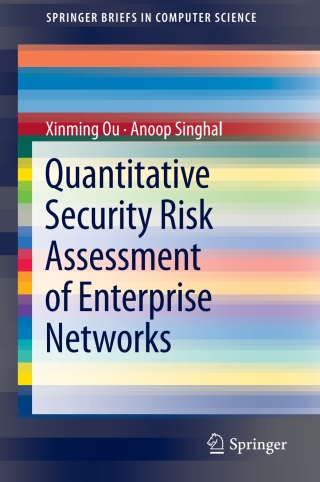 Cover image: Quantitative Security Risk Assessment of Enterprise Networks 9781461418597