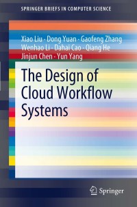 Cover image: The Design of Cloud Workflow Systems 9781461419327