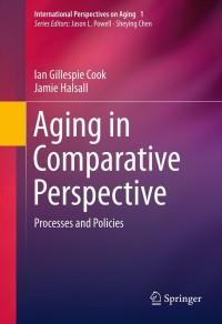 Cover image: Aging in Comparative Perspective 9781461419778