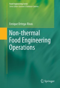 表紙画像: Non-thermal Food Engineering Operations 9781461420378