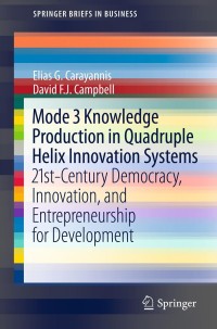 صورة الغلاف: Mode 3 Knowledge Production in Quadruple Helix Innovation Systems 9781461420613