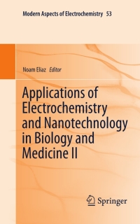 Cover image: Applications of Electrochemistry and Nanotechnology in Biology and Medicine II 9781461421368