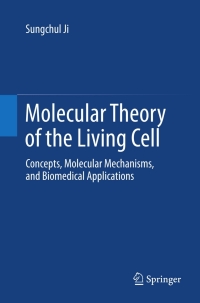 Titelbild: Molecular Theory of the Living Cell 9781461421511
