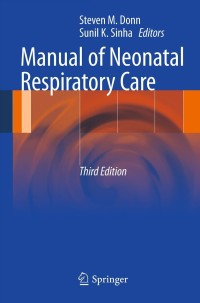 Cover image: Manual of Neonatal Respiratory Care 3rd edition 9781461421542
