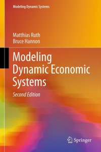 表紙画像: Modeling Dynamic Economic Systems 2nd edition 9781461422082