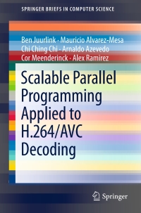 Cover image: Scalable Parallel Programming Applied to H.264/AVC Decoding 9781461422297