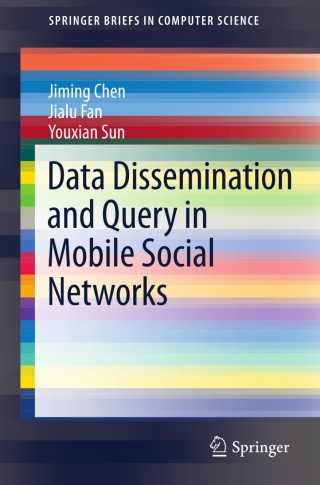 Imagen de portada: Data Dissemination and Query in Mobile Social Networks 9781461422532
