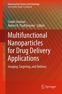 Imagen de portada: Multifunctional Nanoparticles for Drug Delivery Applications 1st edition 9781461423041