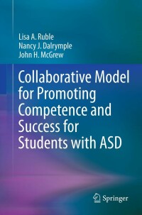 Titelbild: Collaborative Model for Promoting Competence and Success for Students with ASD 9781461423317