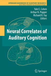 صورة الغلاف: Neural Correlates of Auditory Cognition 9781461423492