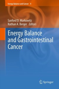 Cover image: Energy Balance and Gastrointestinal Cancer 1st edition 9781461423669