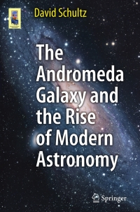 Imagen de portada: The Andromeda Galaxy and the Rise of Modern Astronomy 9781461430483