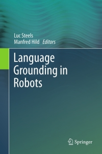 Cover image: Language Grounding in Robots 1st edition 9781461430636