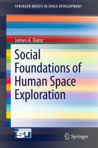 Cover image: Social Foundations of Human Space Exploration 9781461430933