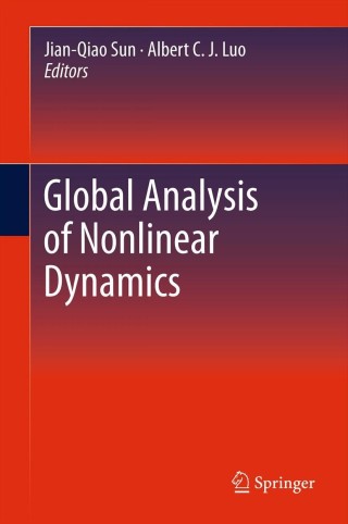 Immagine di copertina: Global Analysis of Nonlinear Dynamics 1st edition 9781461431275